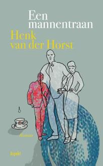 Een mannentraan -  Henk van der Horst (ISBN: 9789464871777)