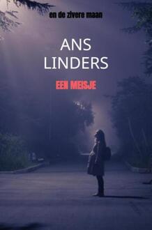 Een Meisje -  Ans Linders (ISBN: 9789465121499)