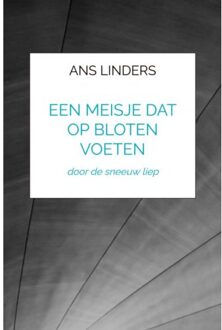 Een Meisje Dat Op Bloten Voeten - Ans Linders