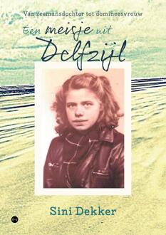 Een meisje uit Delfzijl -  Sini Dekker (ISBN: 9789465289762)