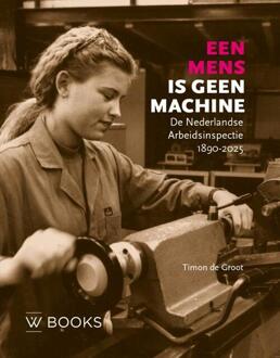 Een mens is geen machine -  Timon de Groot (ISBN: 9789462586949)