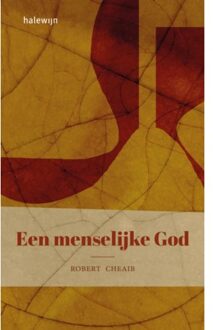 Een Menselijke God - Cheaib Robert