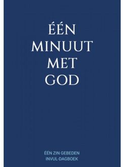 Eén Minuut Met God - Eén Zin Gebeden Invul-Dagboek - Boeken & Meer