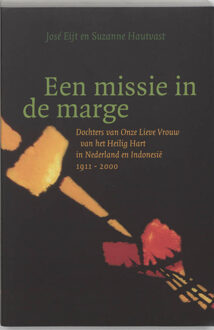 Een missie in de marge - Boek José Eijt (906550690X)