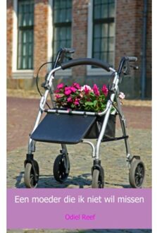 Een moeder die ik niet wil missen