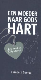 Een Moeder Naar Gods Hart - (ISBN:9789492234513)