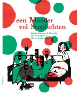 Een moeder vol stoplichten - Boek Beitske Bouwman (9085606799)