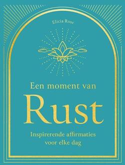 Een moment van Rust -  Elicia Rose-Trewick (ISBN: 9789044767964)