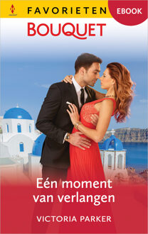 Eén moment van verlangen -  Victoria Parker (ISBN: 9789402578744)