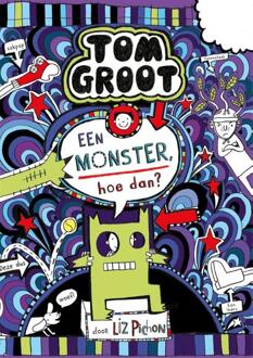 Een Monster, Hoe Dan? - Tom Groot