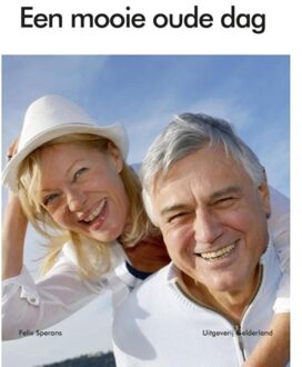 Een mooie oude dag - Boek Felix Sperans (9491826352)