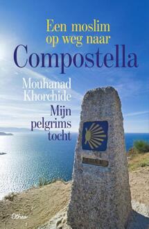 Een moslim op weg naar Compostella -  Mouhanad Khorchide (ISBN: 9789085288091)