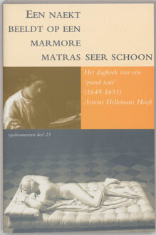 Een naekt beeldt op een marmore matras seer schoon - Boek A. Hellemans Hooft (9065501819)