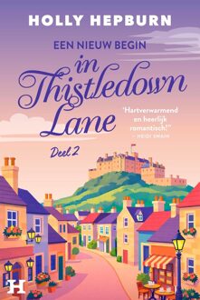 Een nieuw begin in Thistledown Lane - deel 2 - Holly Hepburn - ebook