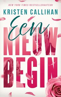 Een nieuw begin - Kristen Callihan - ebook