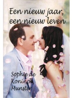 Een nieuw jaar, een nieuw leven - Boek Sophie de Koninck Munster (9462600546)