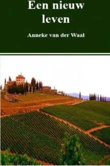 Een nieuw leven - eBook Anneke van der Waal (9402168087)