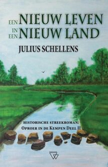 Een nieuw leven in een nieuw land - Julius Schellens - ebook