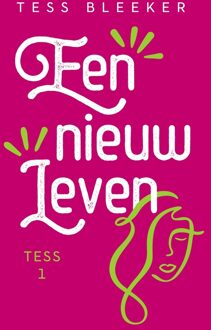 Een nieuw leven - Tess Bleeker - ebook