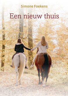 Een nieuw thuis - Simone Foekens - ebook