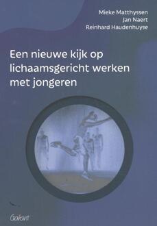 Een nieuwe kijk op lichaamsgericht werken met jongeren - Boek Mieke Matthyssen (904413616X)