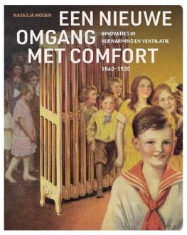 Een nieuwe omgang met comfort -  Natasja Hogen (ISBN: 9789462088887)
