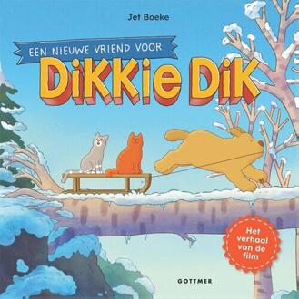 Een nieuwe vriend voor Dikkie Dik -  Jet Boeke (ISBN: 9789025780456)