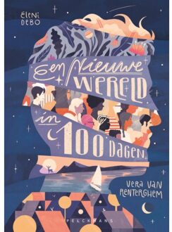 Een nieuwe wereld in 100 dagen