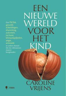 Een Nieuwe Wereld Voor Het Kind - Caroline Vrijens