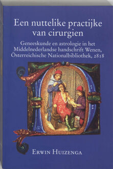 Een nuttelike practijke van cirurgien - Boek E. Huizenga (9065502920)