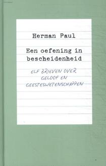 Een oefening in bescheidenheid -  Herman Paul (ISBN: 9789043543835)