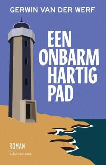 Een onbarmhartig pad -  Gerwin van der Werf (ISBN: 9789025477615)