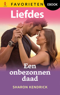 Een onbezonnen daad -  Sharon Kendrick (ISBN: 9789402581195)