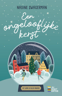 Een ongelooflijke kerst -  Nadine Swagerman (ISBN: 9789020634945)