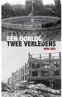 Eén Oorlog, Twee Verledens - Nina Bos