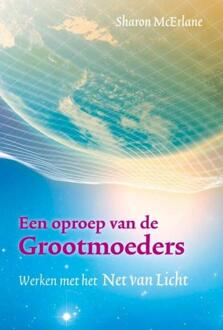 Een oproep van de grootmoeders - Boek Sharon McErlane (9460150268)