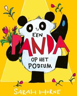 Een Panda Op Het Podium - Een Panda Voor Mijn Verjaardag - Sarah Horne