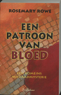 Een patroon van bloed - Boek R. Rowe (903431510X)