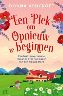Een plek om opnieuw te beginnen - Donna Ashcroft - ebook