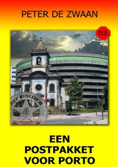 Een postpakket voor Porto -  Peter de Zwaan (ISBN: 9789464937053)
