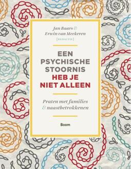 Een psychische stoornis heb je niet alleen - Boek Boom uitgevers Amsterdam (9461058187)