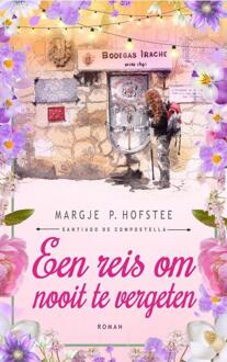 Een reis om nooit te vergeten -  Margje P. Hofstee (ISBN: 9789465014371)