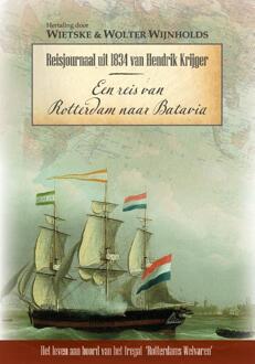 Een Reis Van Rotterdam Naar Batavia - Hendrik Krijger