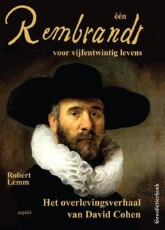 één Rembrandt voor vijfentwintig levens - Boek Robert Lemm (9461535406)