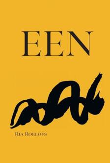 Een -  Ria Roelofs (ISBN: 9789465017181)