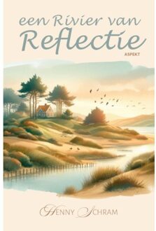 Een Rivier Van Reflectie - Henny Schram