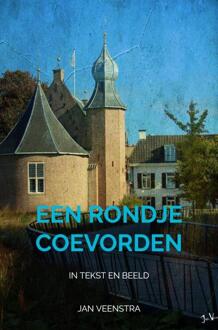 Een rondje Coevorden -  Jan Veenstra (ISBN: 9789403765341)