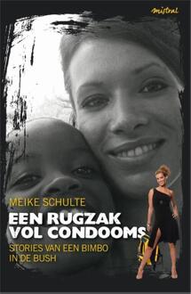 Een rugzak vol condooms - Boek Meike Schulte (9049998356)