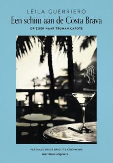 Een schim aan de Costa Brava -  Leila Guerriero (ISBN: 9789493305830)