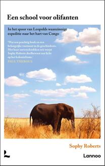 Een school voor olifanten -  Sophy Roberts (ISBN: 9789059960169)